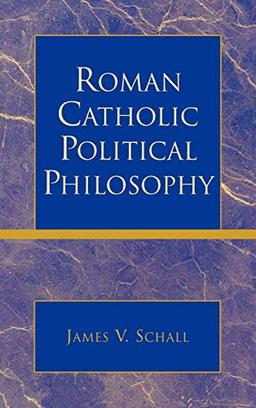 Roman Catholic Political Philosophy