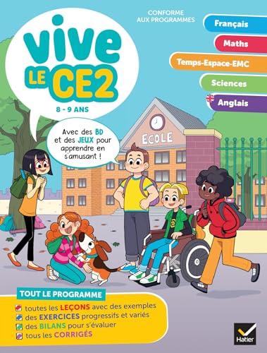 Vive le CE2 : 8-9 ans, conforme aux programmes