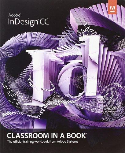 Adobe InDesign CC Classroom in a Book (Classroom in a Book (Adobe))