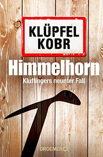 Himmelhorn: Kluftingers neuer Fall (Kommissar Kluftinger, Band 9)