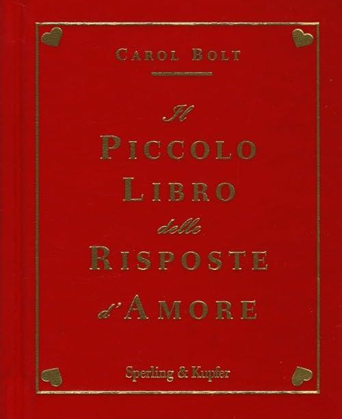 Il piccolo libro delle risposte d'amore (Varia)