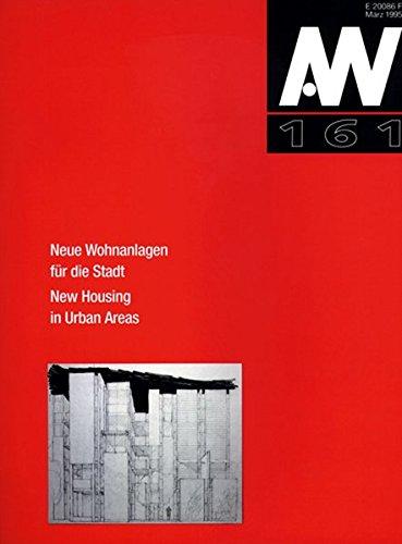 Neue Wohnanlagen für die Stadt. New Housing Areas for the City. Architektur + Wettbewerbe/Architecture + Competitions. (aw architektur + wettbewerbe /aw architecture + competitions)