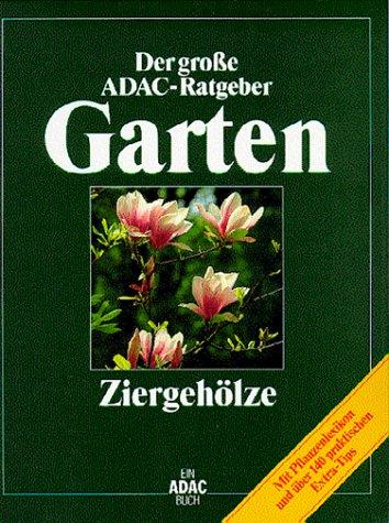 (ADAC) Der Große ADAC Ratgeber Garten, Ziergehölze