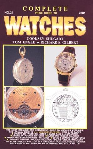 Complete Price Guide to Watches (Complete Price Guide to Watches, 21st ed)