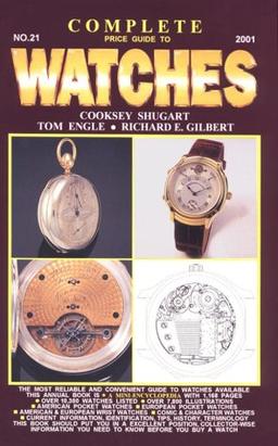 Complete Price Guide to Watches (Complete Price Guide to Watches, 21st ed)