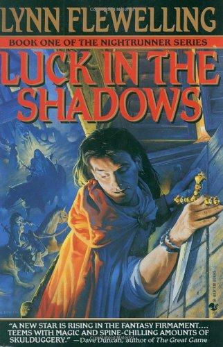 Luck in the Shadows: The Nightrunner Series, Book I