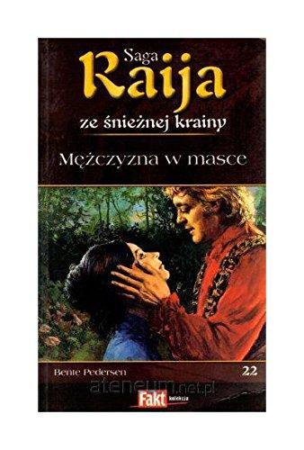 Raija. Saga ze snieznej krainy. Tom 22. Mezczyzna w masce