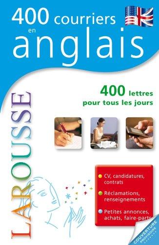 400 courriers en anglais, 400 modèles de lettres