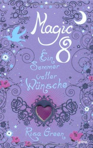 Magic 8 - Ein Sommer voller Wünsche