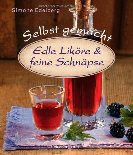 Edle Liköre & feine Schnäpse