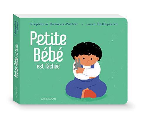 Petite Bébé est fâchée