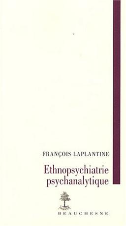 Ethnopsychiatrie psychanalytique