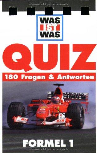 Was ist Was. Quiz Formel 1. 180 Fragen und Antworten: 180 Fragen & Antworten