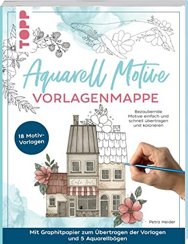 Aquarell Motive. Vorlagenmappe: Bezaubernde Motive einfach und schnell übertragen und kolorieren. Mit Graphitpapier zum Übertragen der Vorlagen und 5 Aquarellbögen