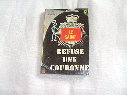 Le Saint refuse une couronne