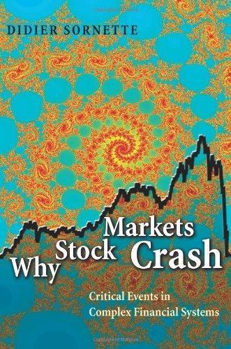 Why Stock Markets Crash: Critical Events in Complex Financial Systems