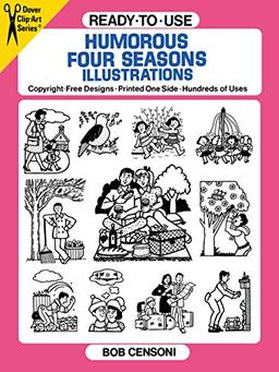 Ready-To-Use Humorous Four Seasons Illustrations: Copyright-Free Designs-Printed One Side-Hundreds of Uses (Dover Clip-Art Series)