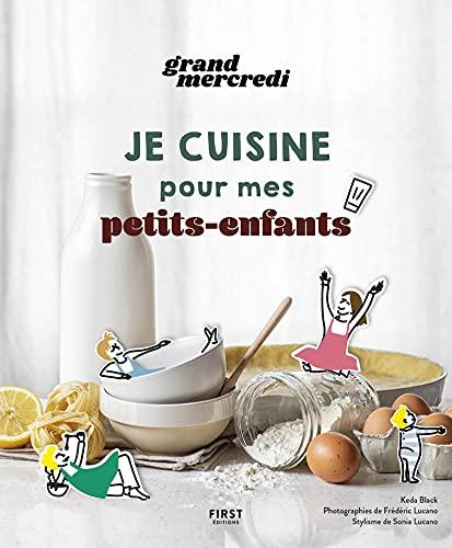 Je cuisine pour mes petits-enfants