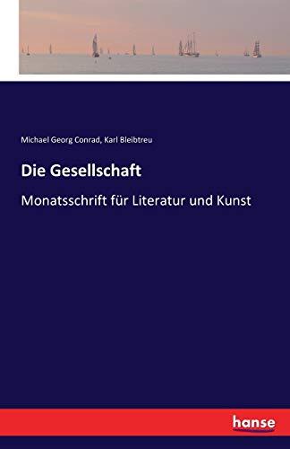 Die Gesellschaft: Monatsschrift für Literatur und Kunst