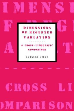 Dimensions of Register Variation: A Cross-linguistic Comparison