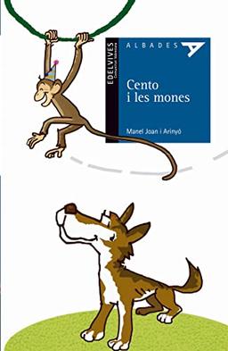 Cento i les mones (Albades Infantil - Sèrie blava, Band 24)