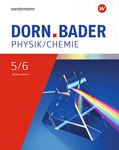 Dorn / Bader Physik SI - Ausgabe 2023 für Niedersachsen: Schülerband 1: Sekundarstufe 1 - Ausgabe 2023