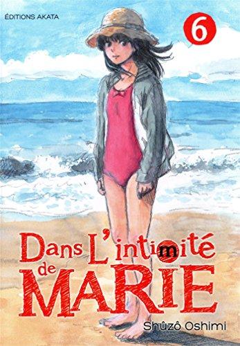 Dans l'intimité de Marie. Vol. 6