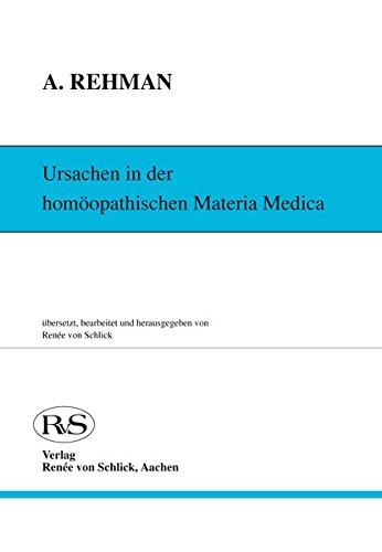 Ursachen in der homöopathischen Materia Medica: A Dictionary of Causation in Homoeopathic Materia Medica