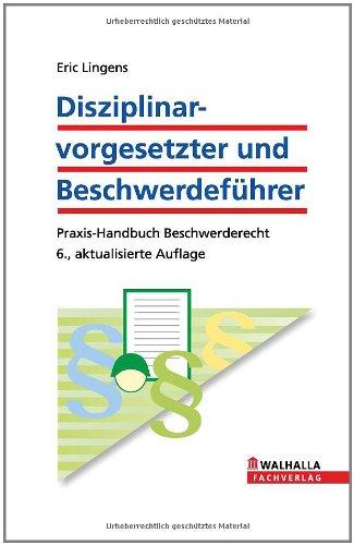 Disziplinarvorgesetzter und Beschwerdeführer: Praxis-Handbuch Beschwerderecht