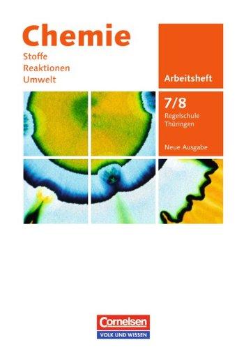 Chemie: Stoffe - Reaktionen - Umwelt (Neue Ausgabe) - Regelschule Thüringen: 7./8. Schuljahr - Arbeitsheft