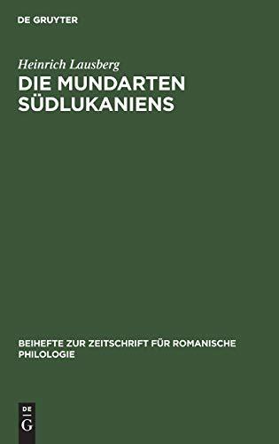 Die Mundarten Südlukaniens (Beihefte zur Zeitschrift für romanische Philologie, 90, Band 90)