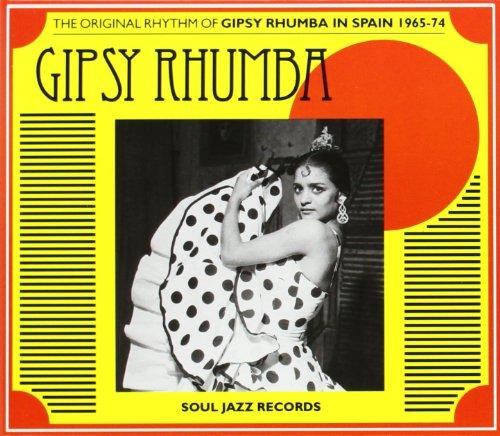 Gipsy Rhumba - The Original Rhythm of Gipsy Rhumba in Spain 1965-1974