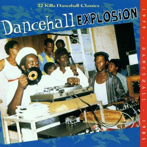 Dancehall Explosion 1979-85