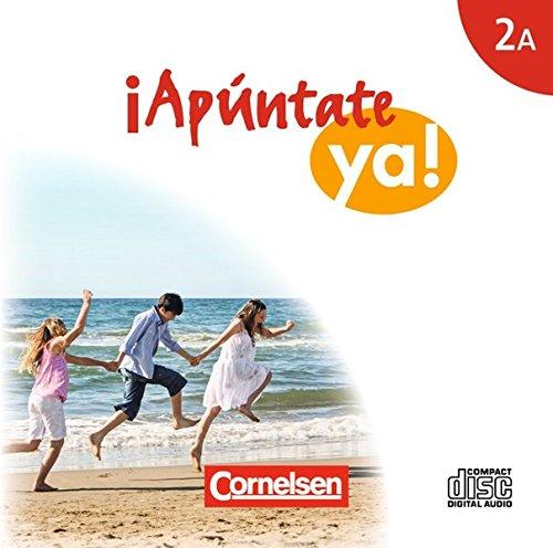 ¡Apúntate! - ¡Apúntate ya! - Differenzierende Schulformen: Band 2A - Audio-CD