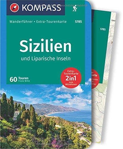 Sizilien und Liparische Inseln: Wanderführer mit Extra-Tourenkarte 1:15.000 - 1:55.000, 60 Touren, GPX-Daten zum Download. (KOMPASS-Wanderführer, Band 5785)