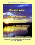 Skandinavien im Zauber der Mittsommerzeit: Reiseerlebnisse mit dem Caravan