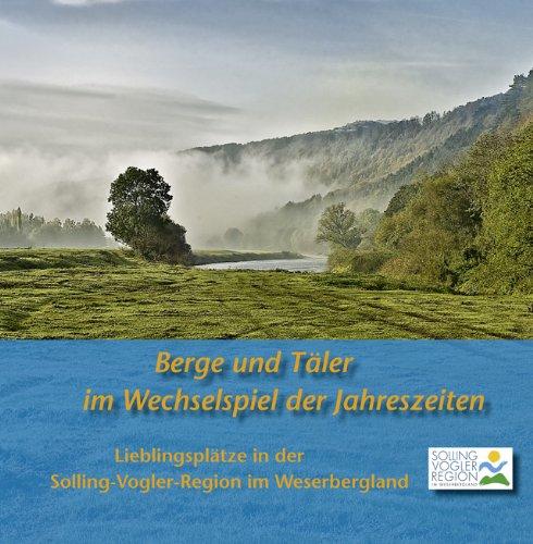 Berge und Täler im Wechselspiel der Jahreszeiten: Lieblingsplätze in der Solling-Vogler-Region im Weserbergland