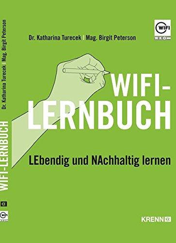 WIFI Lernbuch: Lebendig und nachhaltig lernen