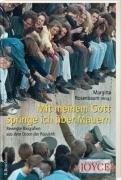 Mit meinem Gott springe ich über Mauern. Bewegte Biografien aus dem Osten der Republik