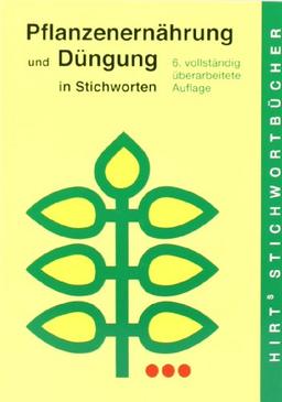 Pflanzenernährung und Düngung in Stichworten