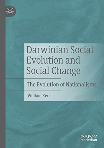 Darwinian Social Evolution and Social Change: The Evolution of Nationalisms