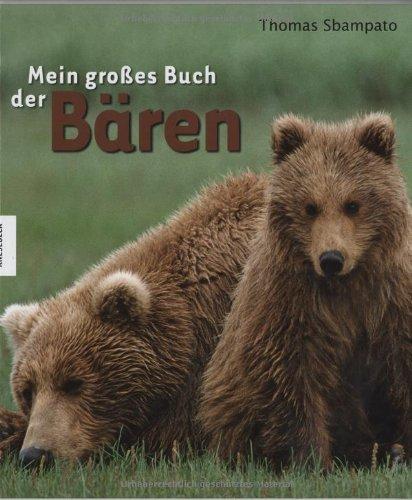 Mein großes Buch der Bären