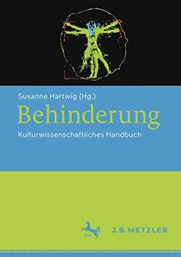 Behinderung: Kulturwissenschaftliches Handbuch