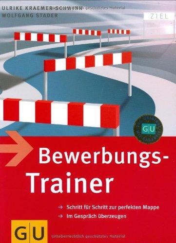 Bewerbungs-Trainer: Schritt für Schritt zur perfekten Mappe - Im Gespräch überzeugen