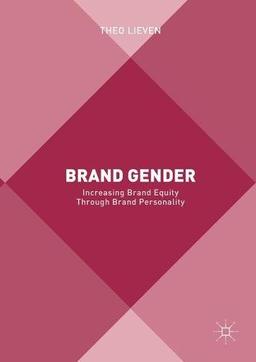 Brand Gender: Increasing Brand Equity through Brand Personality