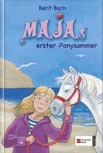 Maja 01. Majas erster Ponysommer