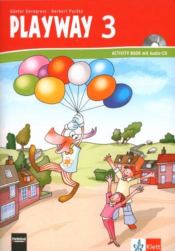 Playway. Für den Beginn ab Klasse 3: Playway to English Klasse 3. Activity Book. Buch mit Audio-CD: Berlin, Brandenburg, Bremen, Hamburg, Hessen, ... Schleswig-Holstein, Sachsen-Anhalt, Thüringen