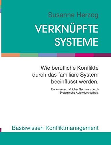 Verknüpfte Systeme: Wie berufliche Konflikte durch das familiäre System beeinflusst werden.