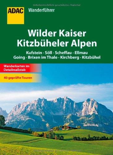 ADAC Wanderführer Wilder Kaiser/Kitzbüheler Alpen