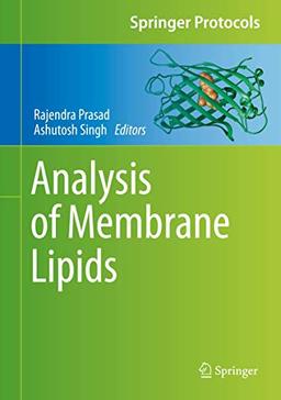 Analysis of Membrane Lipids (Springer Protocols Handbooks)